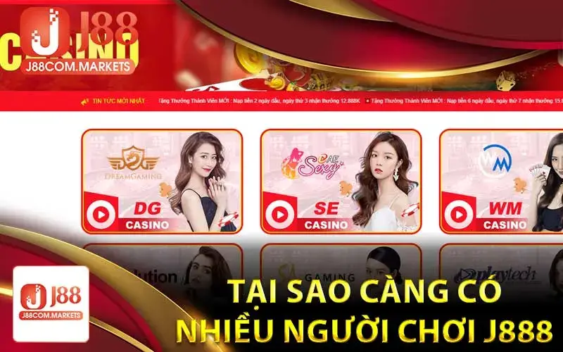 Lý Do J88 Trở Thành Sự Lựa Chọn Hàng Đầu Tại Việt Nam